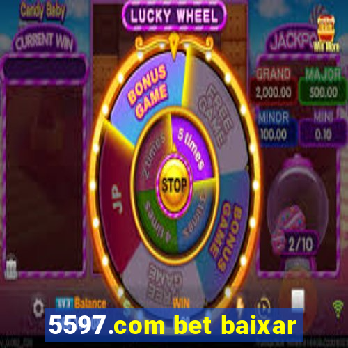 5597.com bet baixar