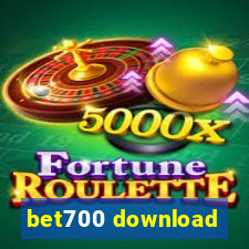 bet700 download