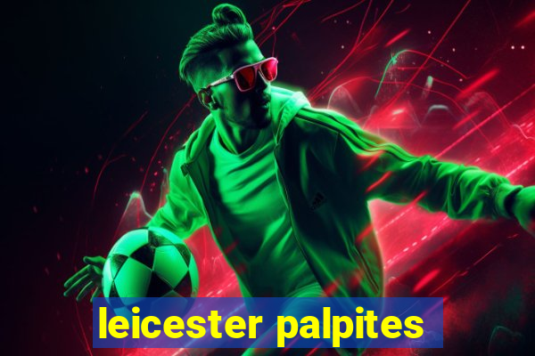 leicester palpites