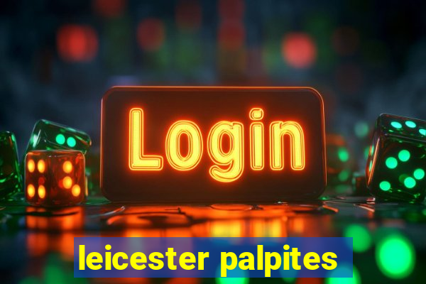 leicester palpites