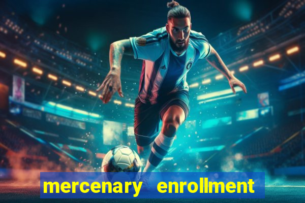 mercenary enrollment pt br