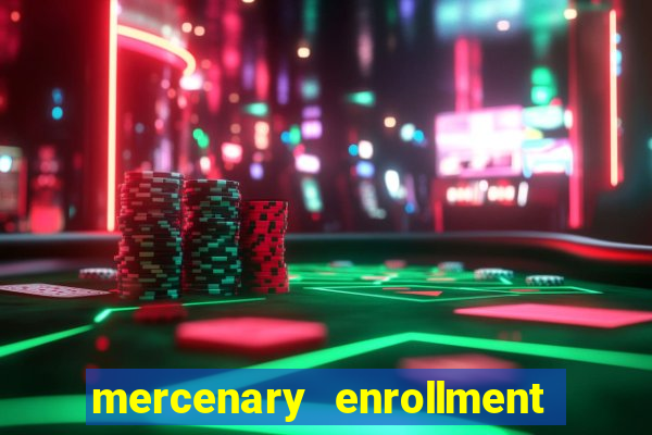 mercenary enrollment pt br