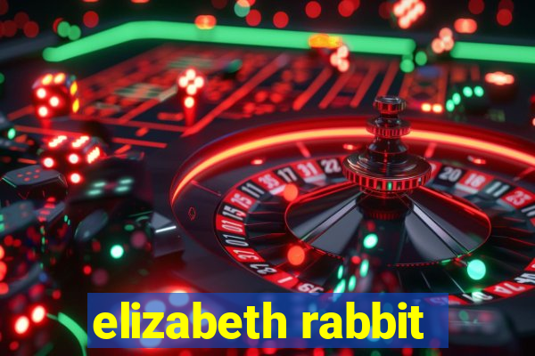 elizabeth rabbit