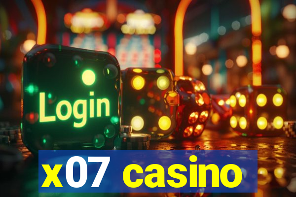 x07 casino