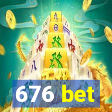 676 bet