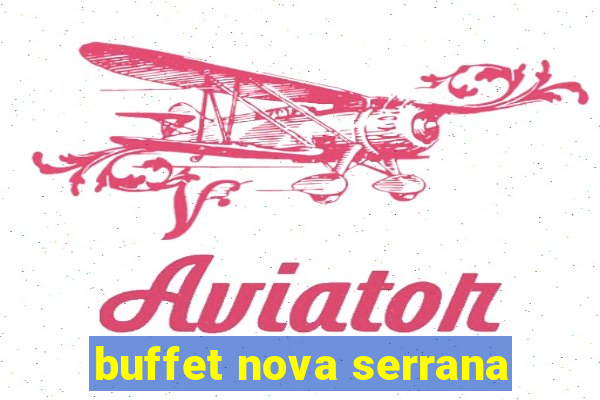 buffet nova serrana