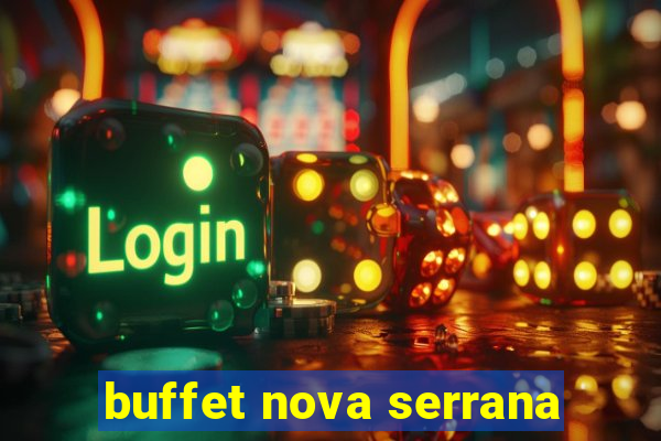 buffet nova serrana