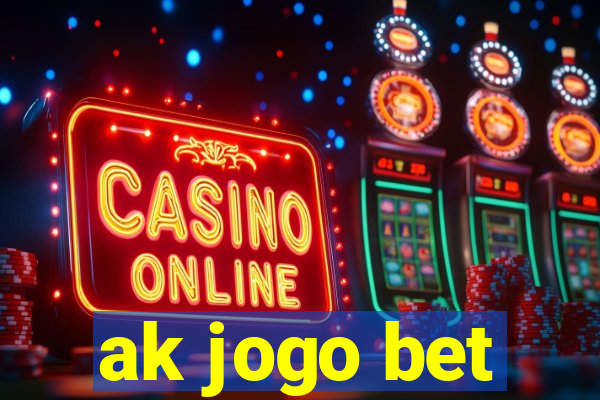 ak jogo bet