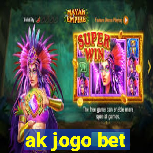 ak jogo bet