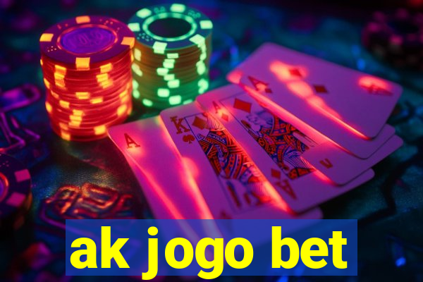 ak jogo bet