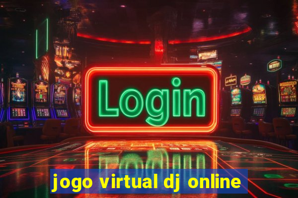 jogo virtual dj online