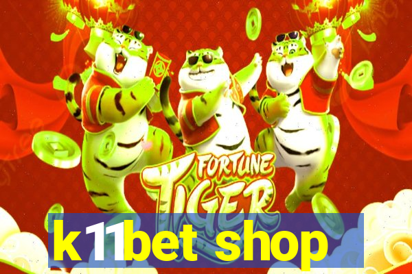 k11bet shop