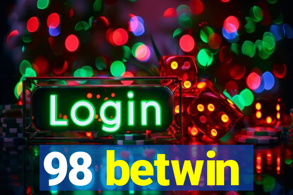 98 betwin