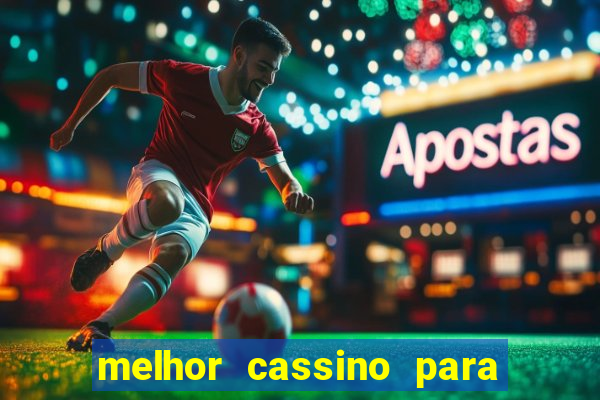 melhor cassino para jogar fortune tiger