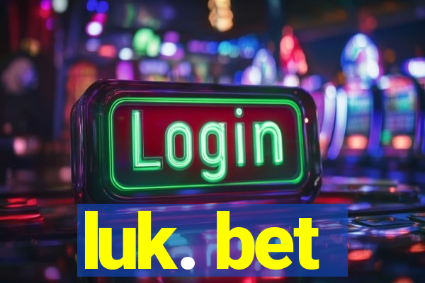 luk. bet