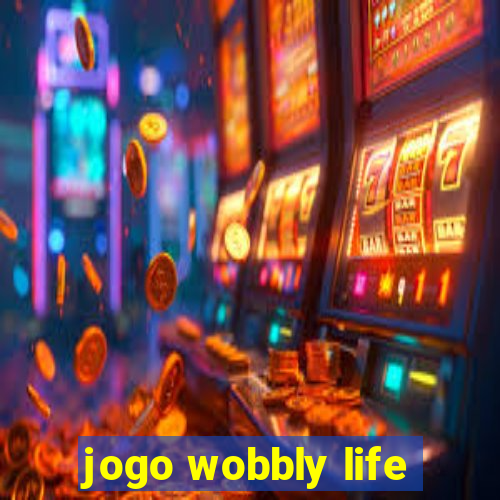 jogo wobbly life