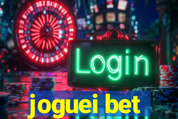 joguei bet