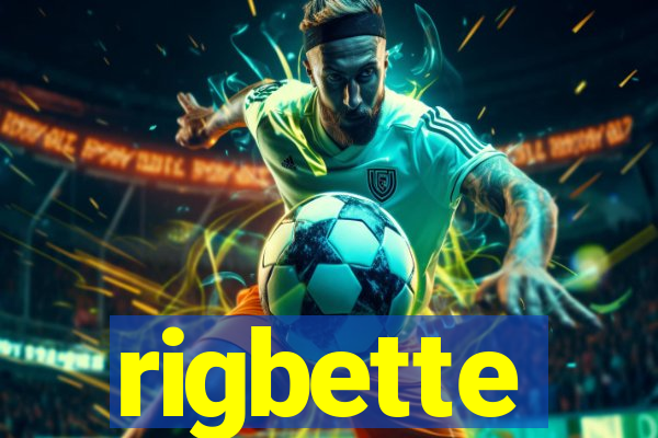 rigbette