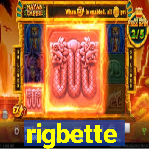 rigbette