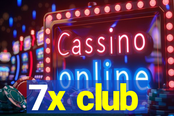 7x club