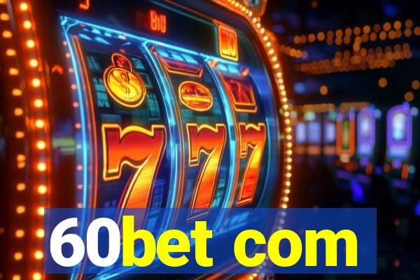 60bet com