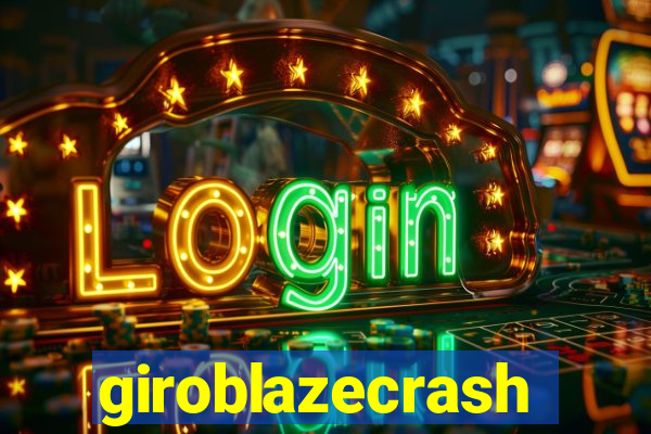 giroblazecrash