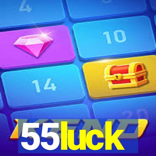 55luck