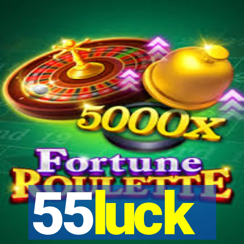 55luck