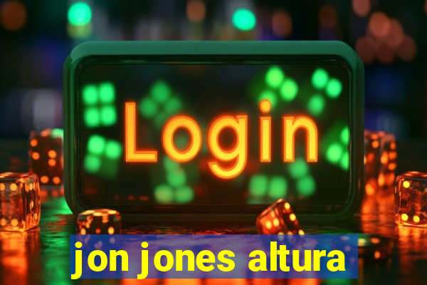 jon jones altura