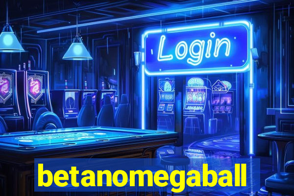 betanomegaball