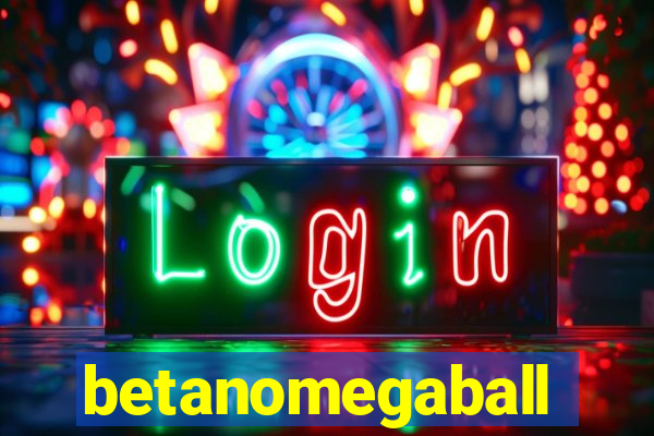 betanomegaball