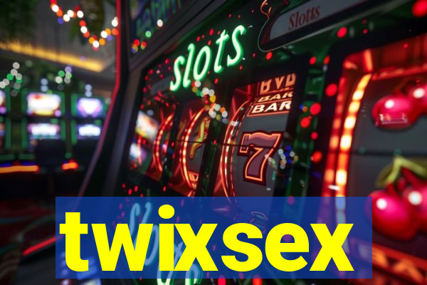 twixsex