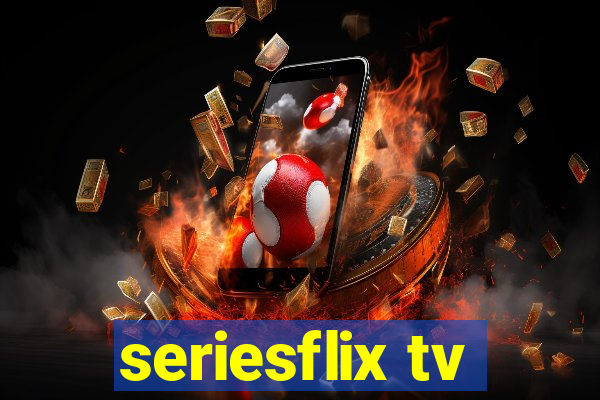 seriesflix tv