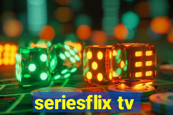 seriesflix tv