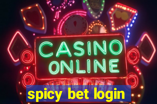 spicy bet login