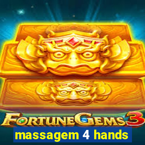 massagem 4 hands