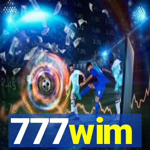 777wim