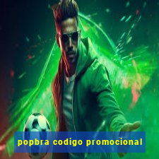 popbra codigo promocional