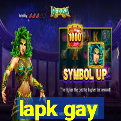 lapk gay