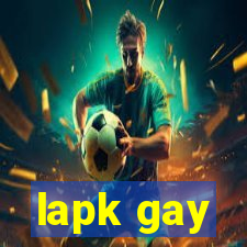 lapk gay