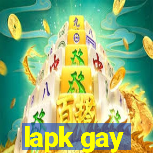 lapk gay