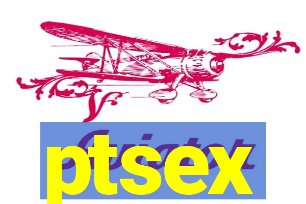 ptsex