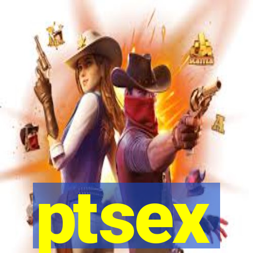 ptsex