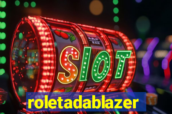 roletadablazer