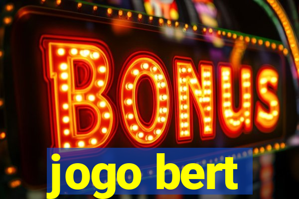 jogo bert