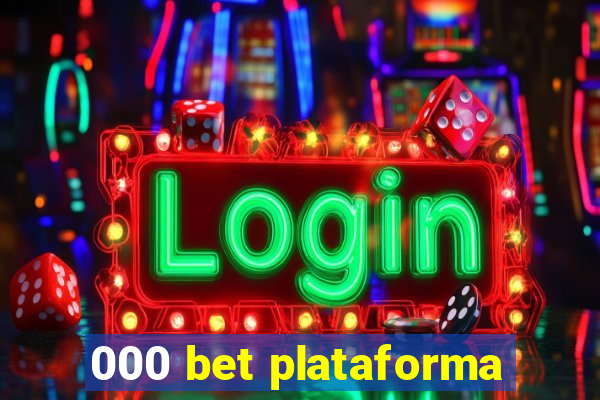 000 bet plataforma