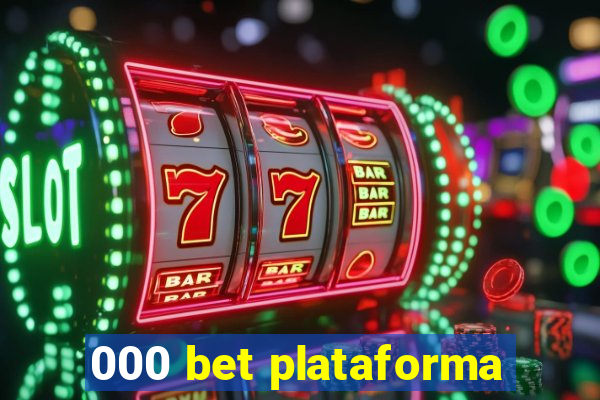 000 bet plataforma