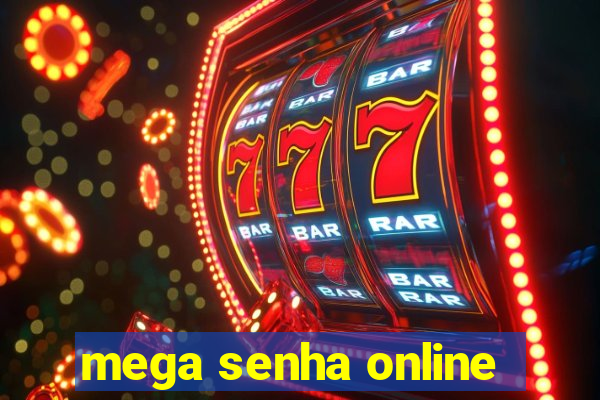 mega senha online