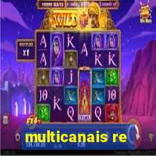 multicanais re