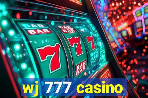 wj 777 casino